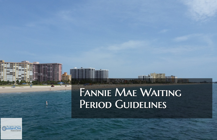 Fannie Mae Waiting Period Guidelines