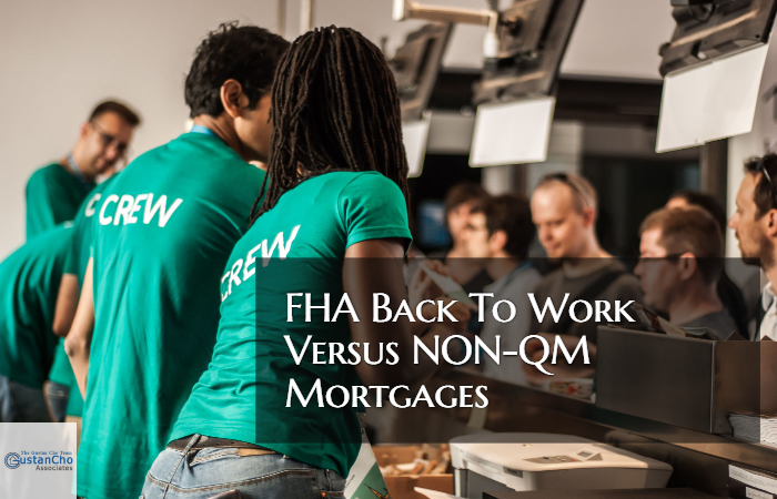FHA Back To Work Versus NON-QM Mortgages