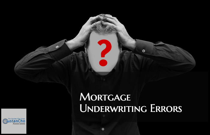 Common Mortgage Underwriting Errors Made By Underwriters