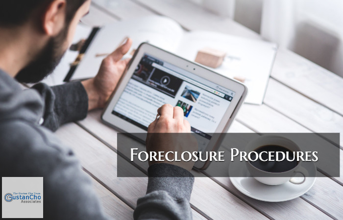 What Are The Foreclosure Procedures And Process