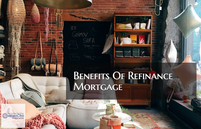 Benefits Of Refinance Mortgage