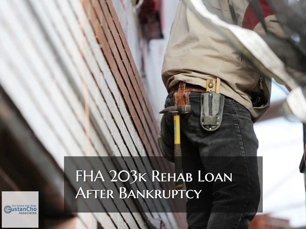FHA 203k Rehab Loan After Bankruptcy