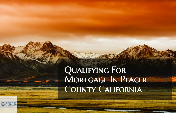 Qualifying For Home Loan In Placer County