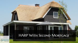 Refinance Guidelines With HARP With Second Mortgage UPDATE