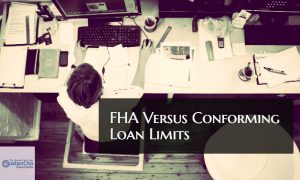 FHA Versus Conforming Loan Limits On Home Purchase