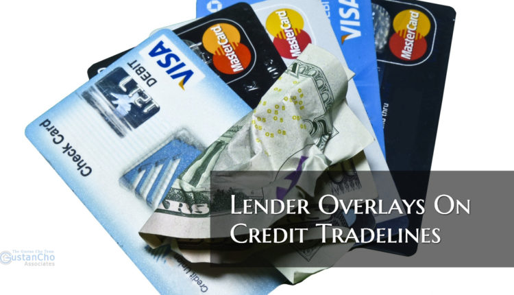 Lender Overlays On Credit Tradelines