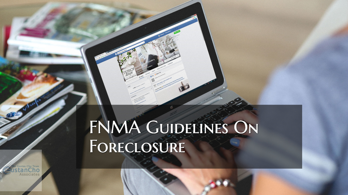 FNMA Guidelines On Foreclosure