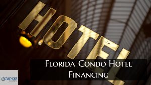 Florida Condo Hotel Financing And NON-QM Loans