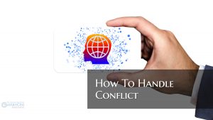 How To Handle Conflict At The Workplace And Solutions