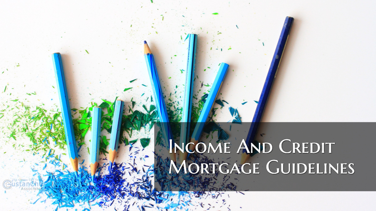 Income And Credit Mortgage Guidelines