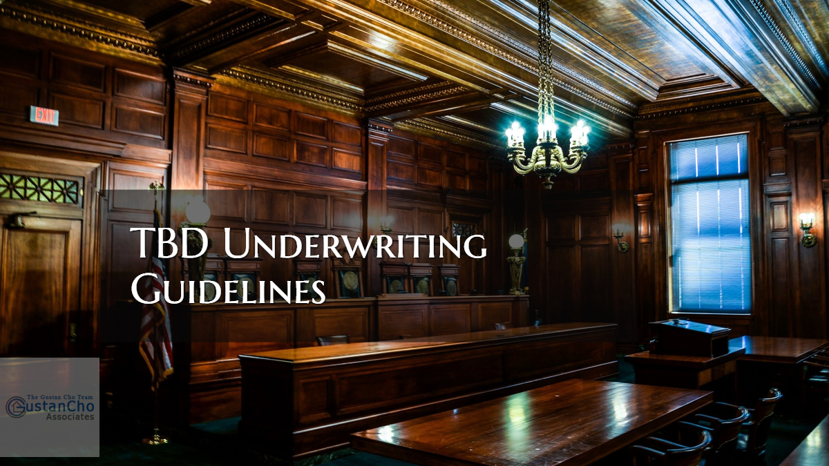 TBD Underwriting Guidelines