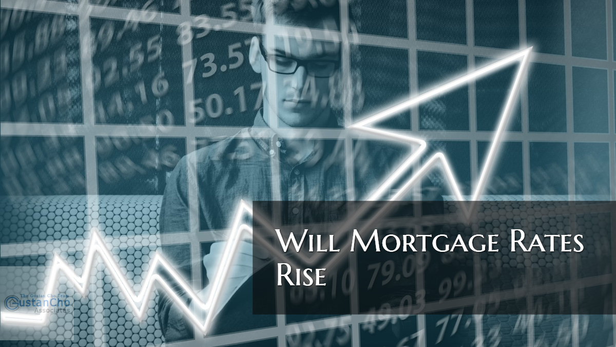 Will Mortgage Rates Rise