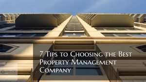 7 Tips to Choosing the Best Property Management Company