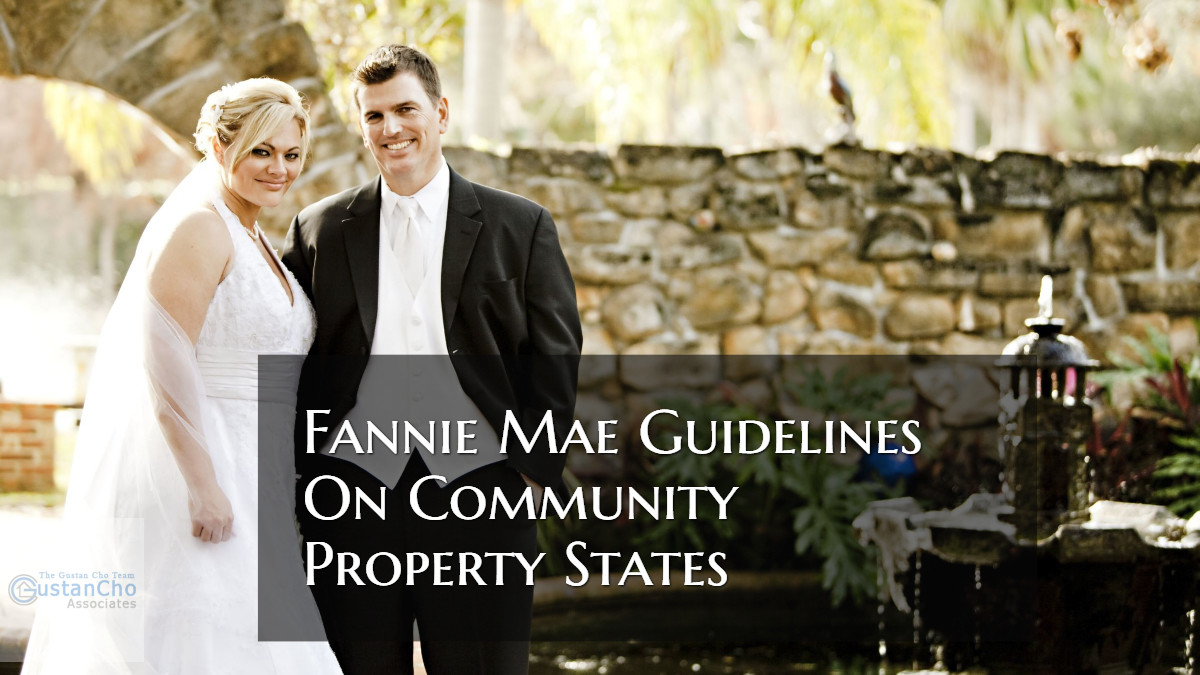 Fannie Mae Guidelines On Community Property States