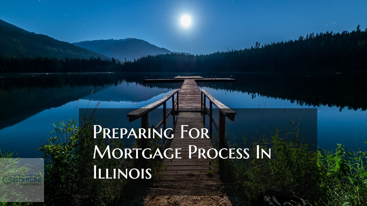 Preparing For Mortgage Process In Illinois