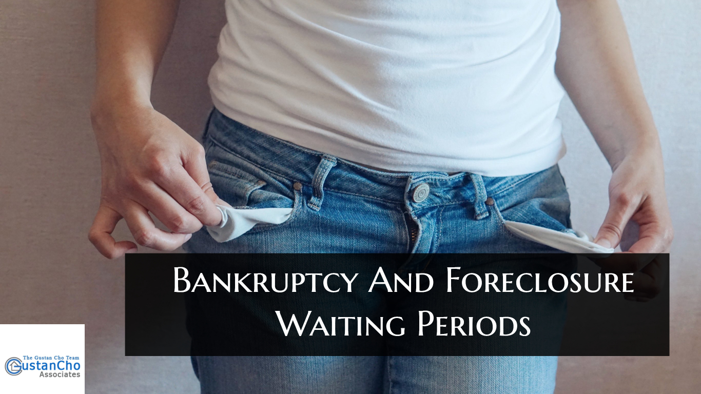 Bankruptcy And Foreclosure Waiting Periods