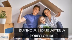 Buying A Home After A Foreclosure Mortgage Guidelines