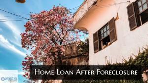 Home Loan After Foreclosure Waiting Period Guidelines