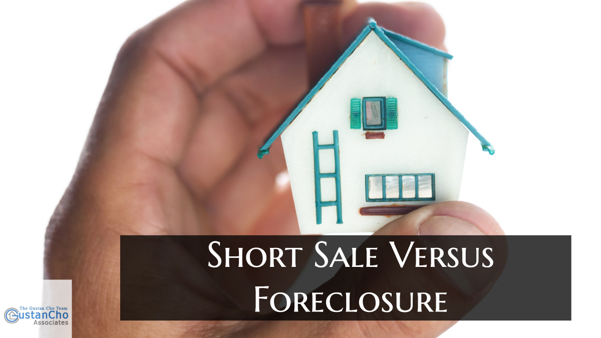 Short Sale Versus Foreclosure