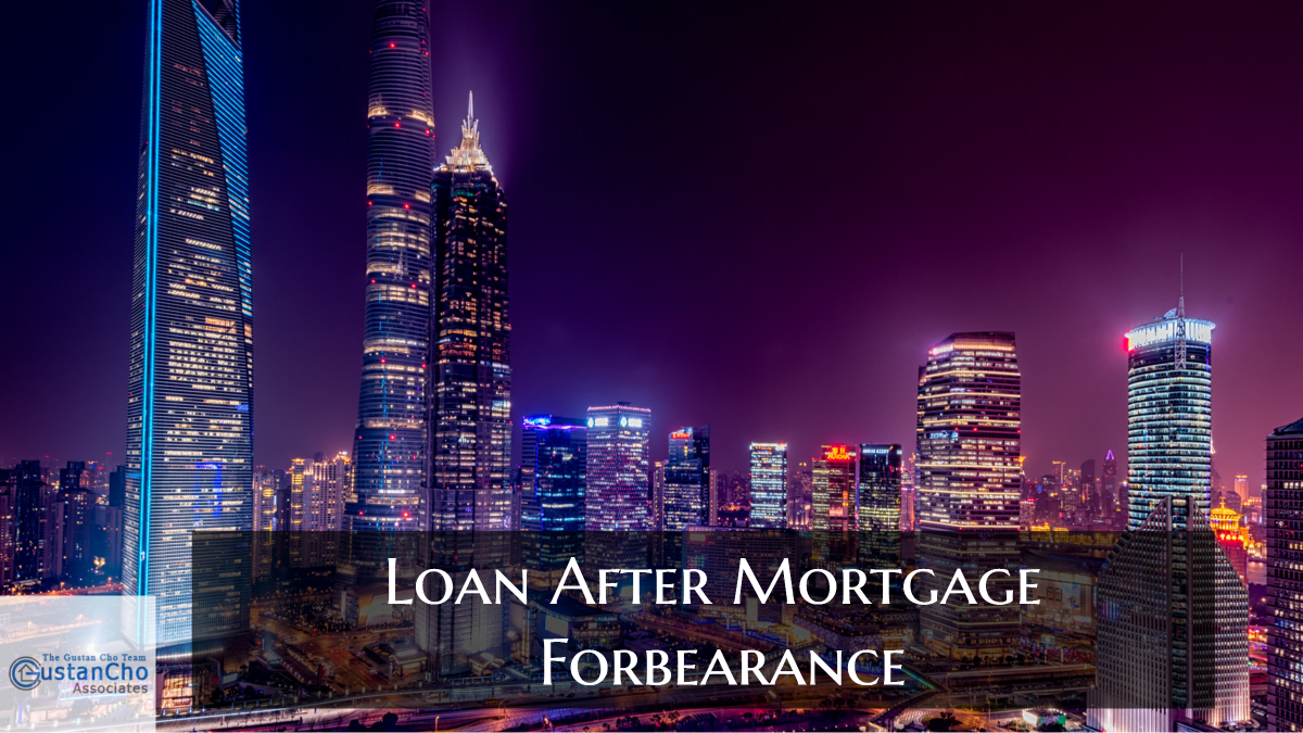Loan After Mortgage Forbearance