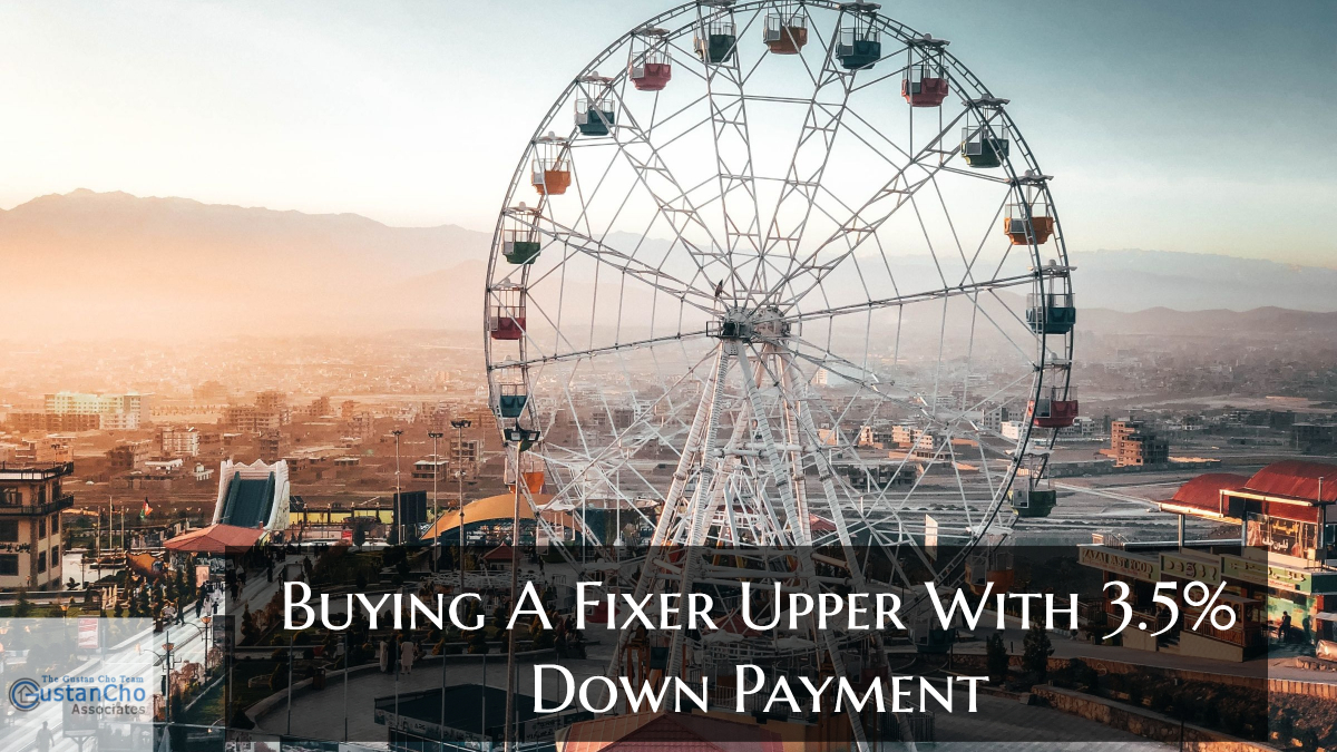 Buying A Fixer Upper With 3.5% Down Payment