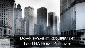 Down Payment Requirement For FHA Home Purchase In Illinois