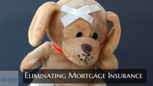 Eliminating Mortgage Insurance Premium By Refinancing To FNMA