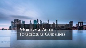 Mortgage After Foreclosure Lending Guidelines On Home Purchase