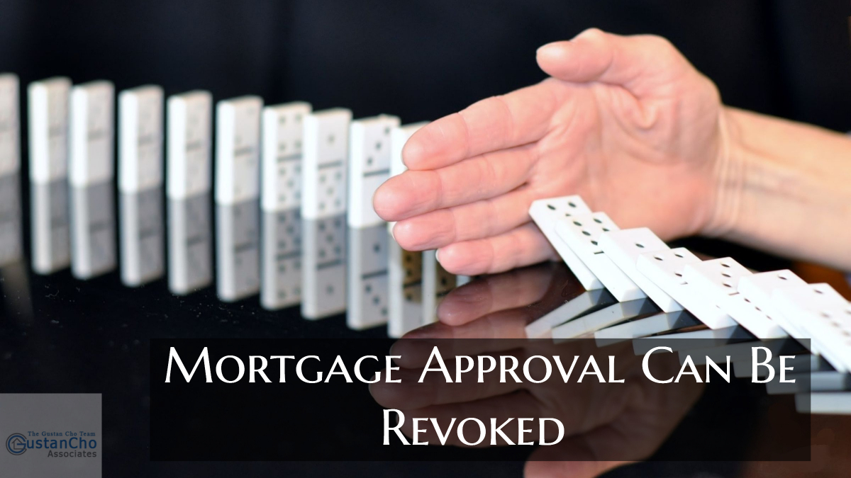 Mortgage Approval Can Be Revoked