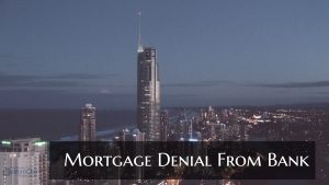 What To Do If Borrowers Got Mortgage Denial From Bank