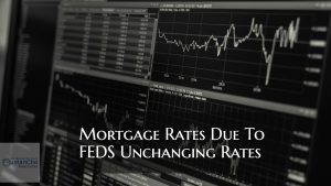 Mortgage Rates Due To Feds Unchanging Rates For 1st Quarter 2019