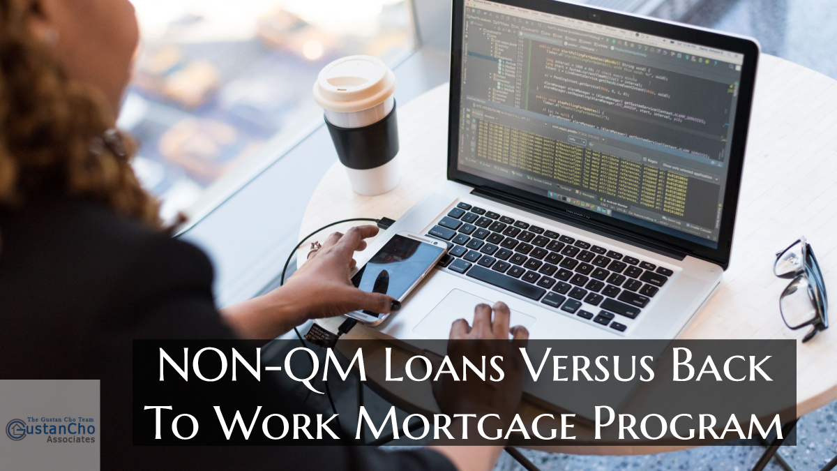 NON-QM Loans Versus Back To Work Mortgage Program