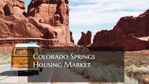 Colorado Springs Housing Market For Home Buyers