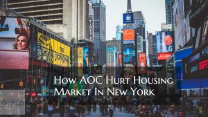 How AOC Hurt Housing Market For New York Property Owners