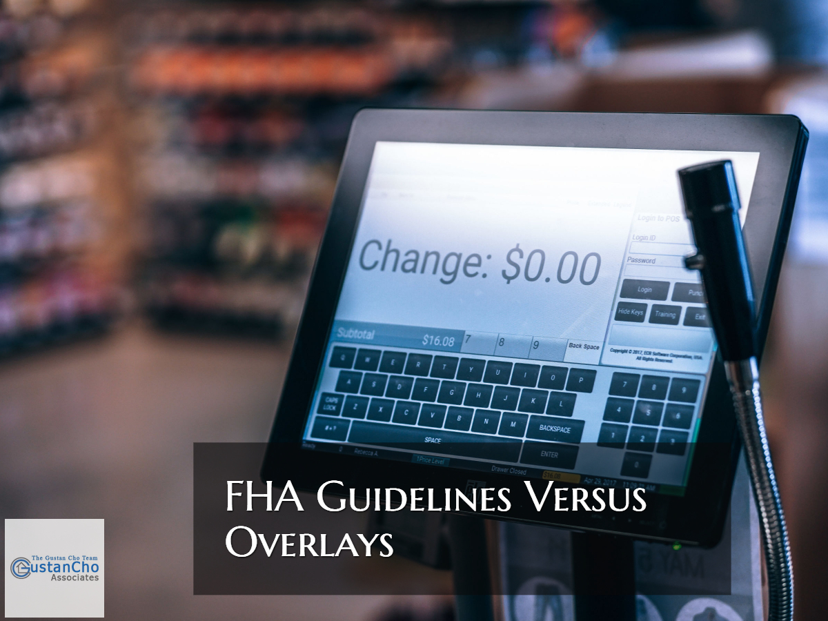 FHA Guidelines Versus Overlays