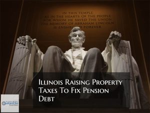 Illinois Raising Property Taxes To Fix $241B Pension Debt
