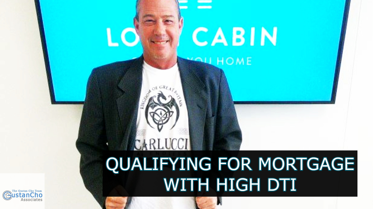 HOW QUALIFYING FOR MORTGAGE WITH HIGH DTI