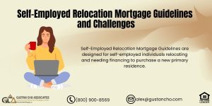 Self-Employed Relocation Mortgage Guidelines And Challenges