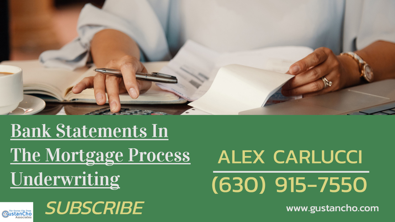 What are Bank Statements In The Mortgage Process Underwriting Guidelines