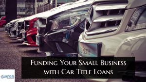 How To Find a Small Business With a Car Title Loans?