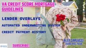 VA Credit Score Mortgage Guidelines On VA Home Loans