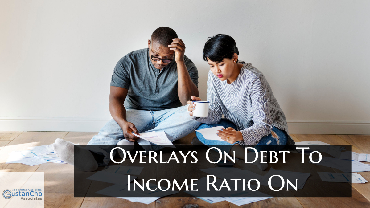 Overlays On Debt To Income Ratio On FHA Loans