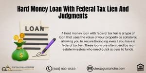 Hard Money Loan With Federal Tax Lien And Judgments