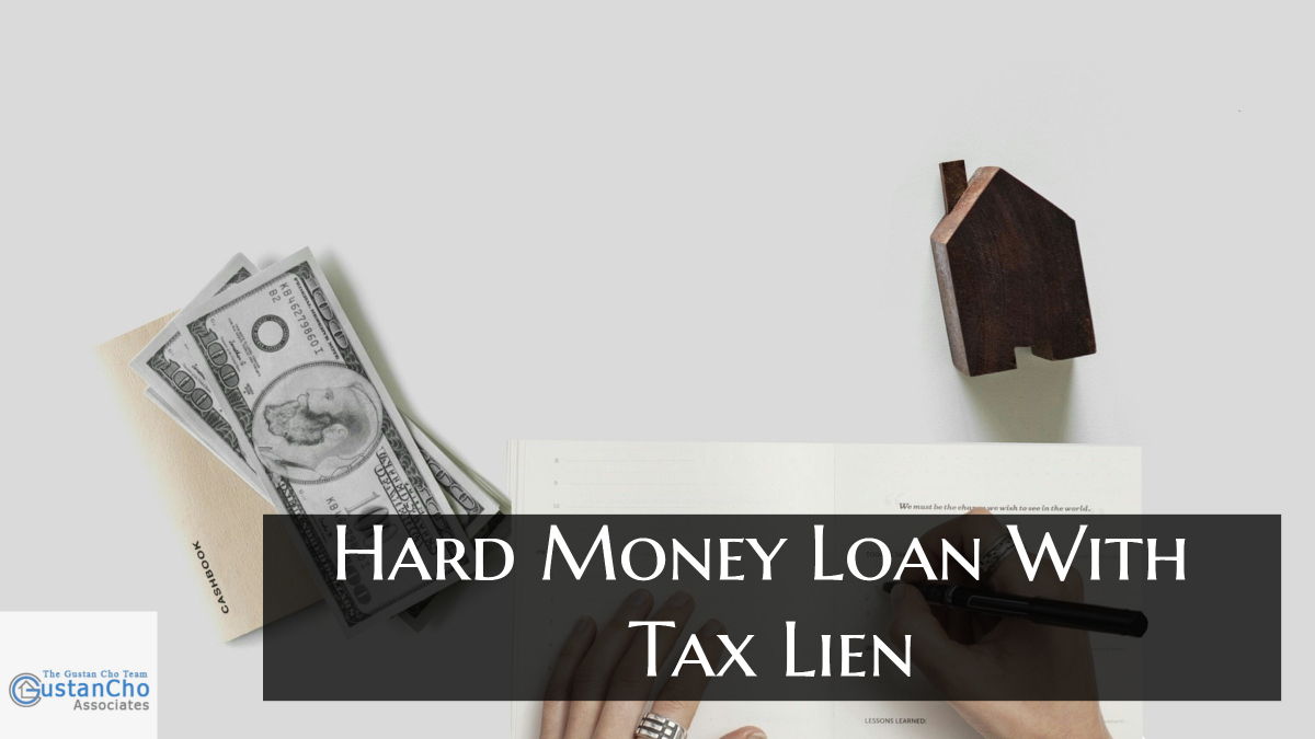 Hard Money Loan With Tax Lien