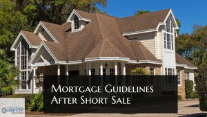 Mortgage Guidelines After Short Sale On Loan Programs For Home Buyers