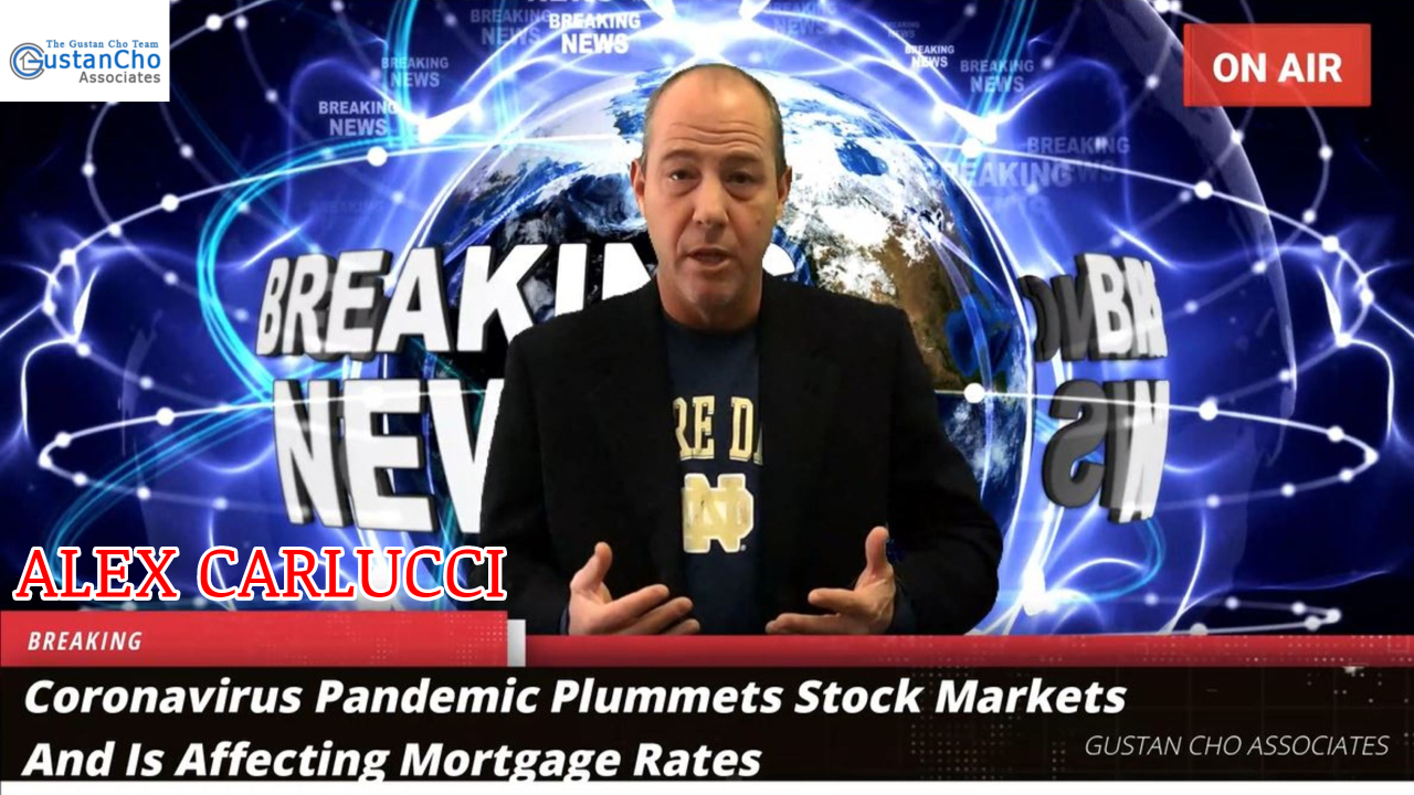 Coronavirus Pandemic Plummets Stock Markets And Is Affecting Mortgage Rates