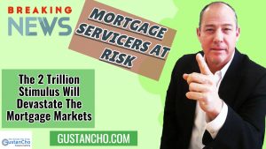 The 2 Trillion Stimulus Will Devastate The Mortgage Markets