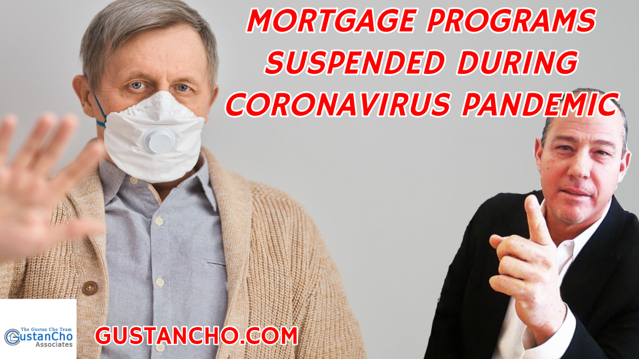 Mortgage Programs Suspended During Coronavirus Pandemic