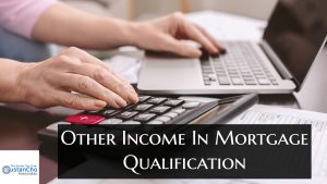 What Types Of Other Income In Mortgage Qualification Can Be Used