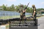 VA Manual Underwrite Downgrade